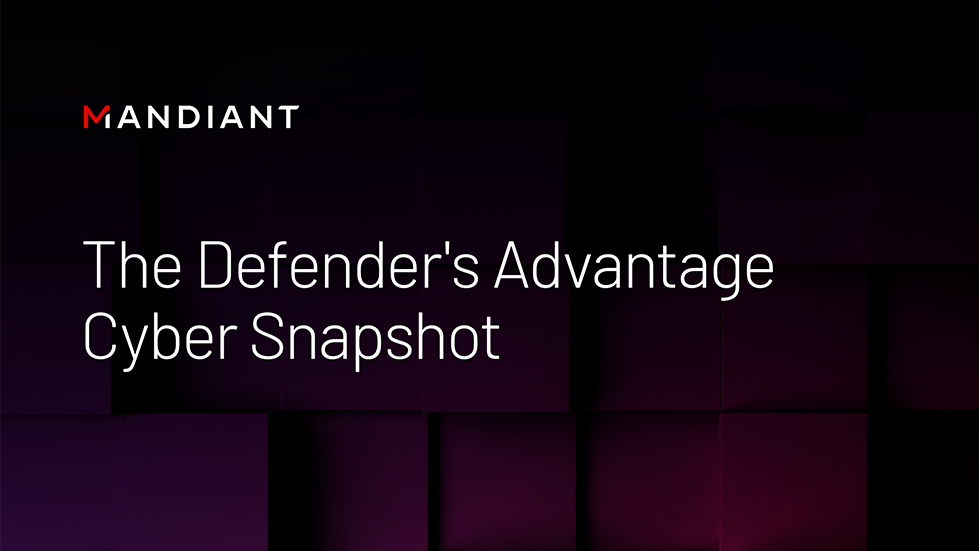 The Defender’s Advantage Cyber Snapshot